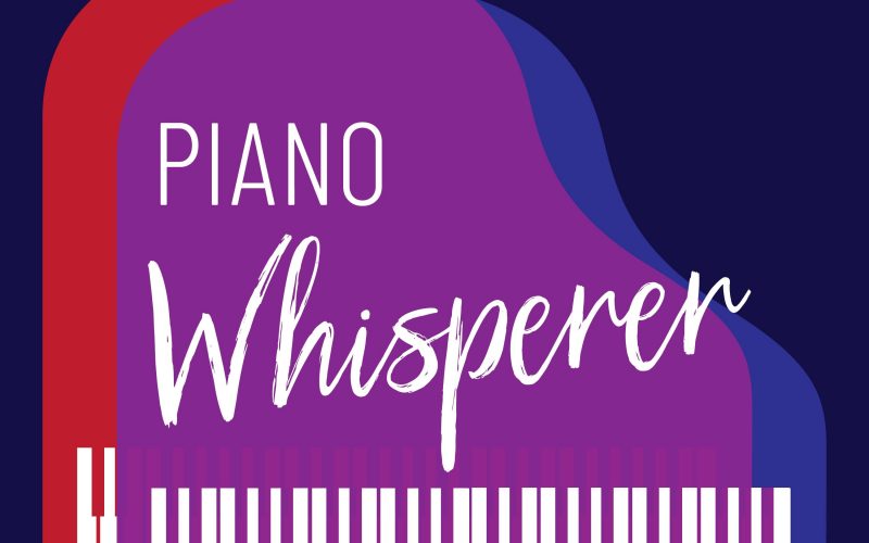 Piano Whisperer Podcast 2021