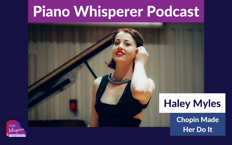 Piano Whisperer Haley Myles Chopin made her do it
